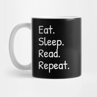 Eat Sleep Read Repeat Funny Mug